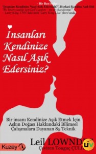 İnsanları Kendinize Nasıl Aşık Edersiniz?