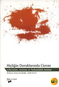 Hiçliğin Doruklarında Cioran