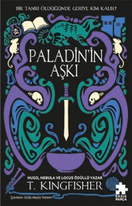Paladin’in Aşkı: Çeliğin Azizi Serisi 1