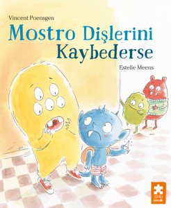 Mostro Dişlerini Kaybederse