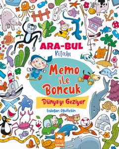 Memo ile Boncuk Dünya’yı Geziyor - Ara Bul Kitabı