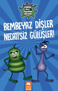 Çürük Ali Mikrop Necati- Bembeyaz Dişler Necati’siz Gülüşler