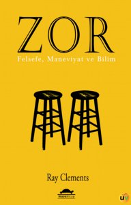 Zor - Felsefe, Maneviyat ve Bilim