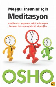Meşgul İnsanlar İçin Meditasyon
