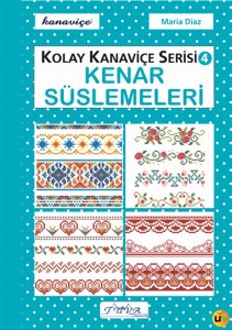 Kolay Kanaviçe Serisi 4 - Kenar Süslemeleri