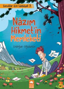 Çocuklar İçin Edebiyat 3 Nazım Hikmet’in Memleketi