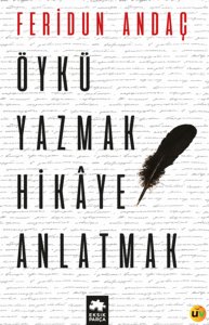 Öykü Yazmak Hikâye Anlatmak