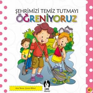 Şehrimizi Temiz Tutmayı Öğreniyoruz