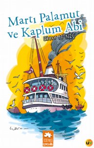 Martı Palamut Ve Kaplum Abi