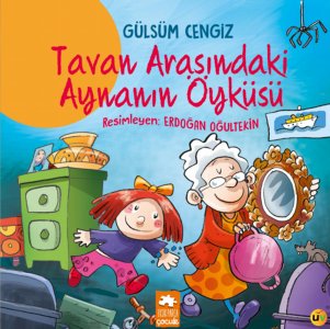 Tavan Arasındaki Aynanın Öyküsü