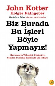 Biz Burada Bu İşleri Böyle Yapmayız!
