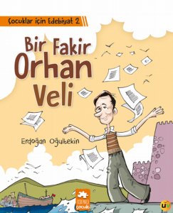 Çocuklar İçin Edebiyat 2 Bir Fakir Orhan Veli