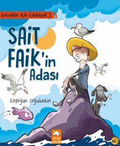 Çocuklar İçin Edebiyat 1 Sait Faik'in Adası