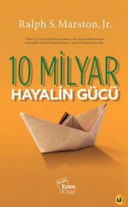 On Milyar Hayalin Gücü