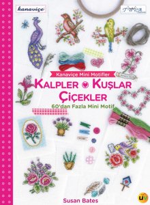 Kanaviçe Mini Motifler - Kalpler, Kuşlar ve Çiçekler