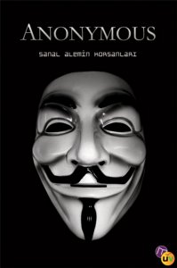 Anonymous - Sanal Alemin Korsanları