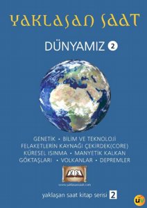 Yaklaşan Saat – Dünyamız 2