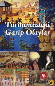 Tarihimizdeki Garip Olaylar