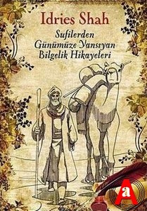 Sufilerden Günümüze Yansıyan Bilgelik Hikayeleri