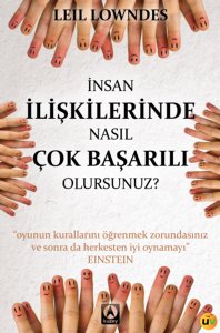 İnsan İlişkilerinde Nasıl Çok Başarılı Olursunuz?