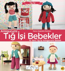 Amigurumi Tığ İşi Bebekler