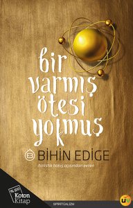 Bir Varmış Ötesi Yokmuş