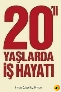 20'li Yaşlarda İş Hayatı