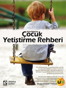 Anne Baba'nın Çocuk Yetiştirme Rehberi