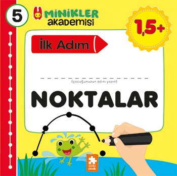 Minikler Akademisi (İlk Adım) 5: Noktalar