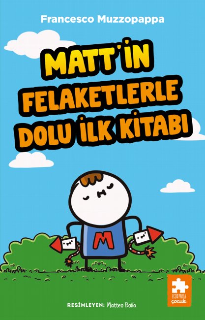 Matt’In Felaketlerle Dolu İlk Kitabı