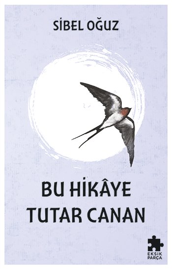 Bu Hikâye Tutar Canan (Ön Sipariş)