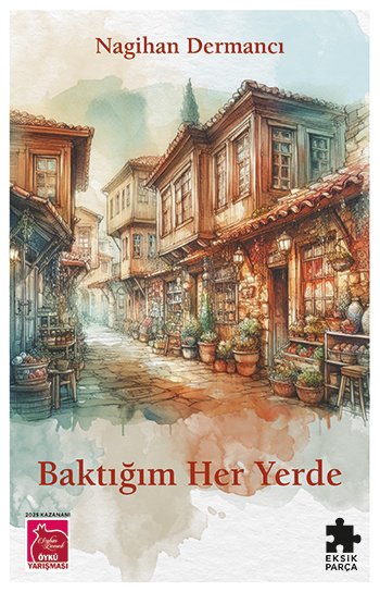 Baktığım Her Yerde (Ön Sipariş)