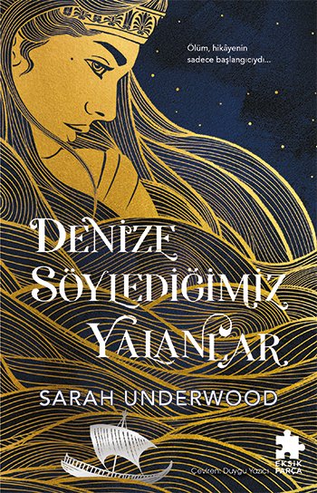 Denize Söylediğimiz Yalanlar (Ön Sipariş)
