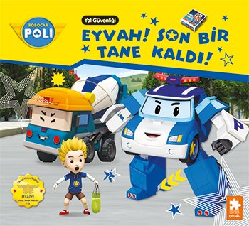 Robocar Poli: Eyvah! Son Bir Tane Kaldı!