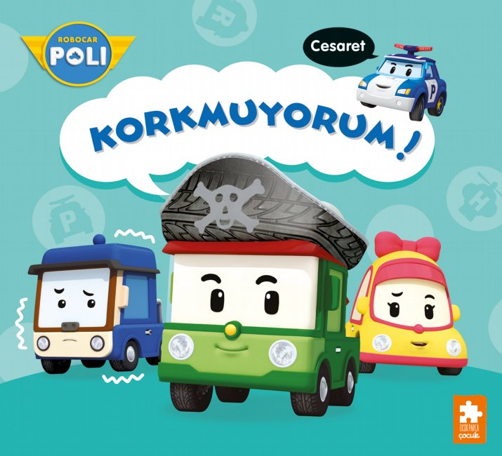 Robocar Poli: Korkmuyorum!