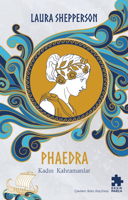 Phaedra-Kadın Kahramanlar
