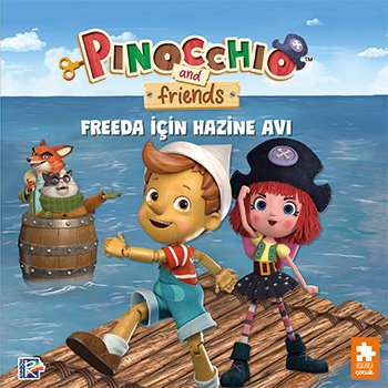 Pinokyo Ve Arkadaşları - Freeda Için Hazine Avı