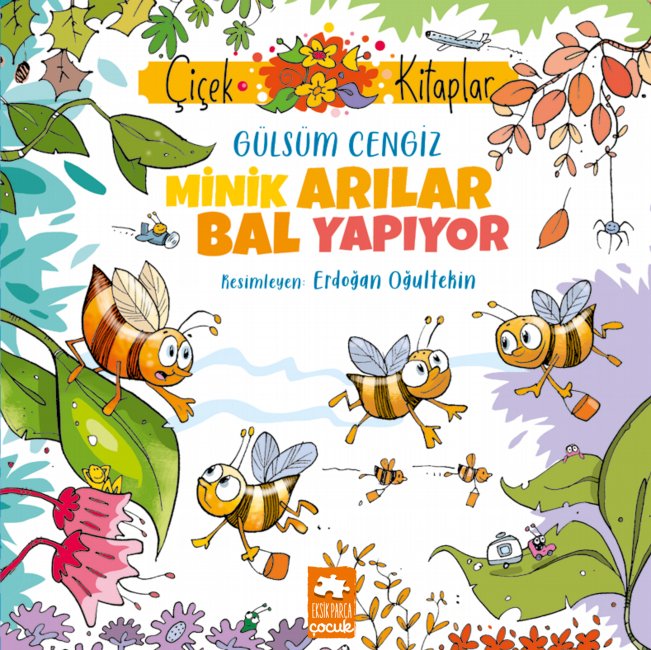 Minik Arılar Bal Yapıyor