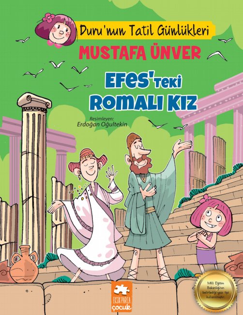 Duru’nun Tatil Günlükleri - Efes’teki Romalı Kız