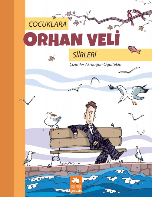 Çocuklara Orhan Veli Şiirleri