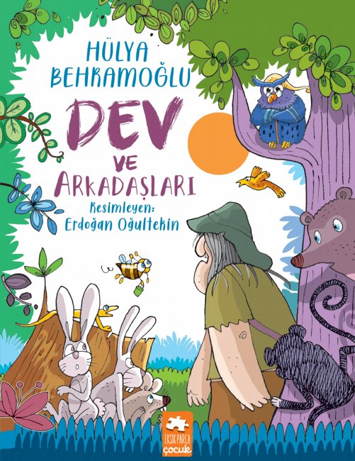 Dev Ve Arkadaşları