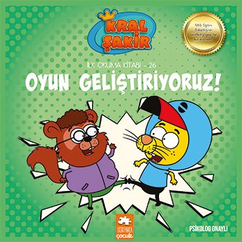 Kral Şakir İlk Okuma 26: Oyun Geliştiriyoruz