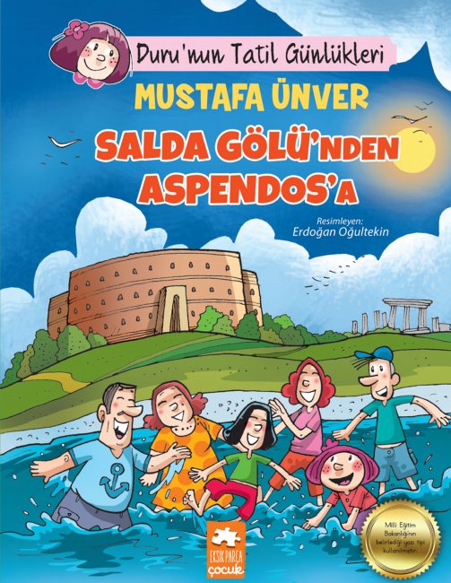 Salda Gölü’nden Aspendos’a - Duru’nun Tatil Günlükleri