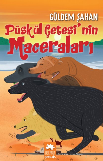 Püskül Çetesi’Nin Maceraları