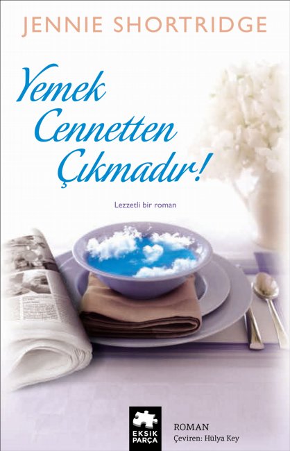 Yemek Cennetten Çıkmadır!