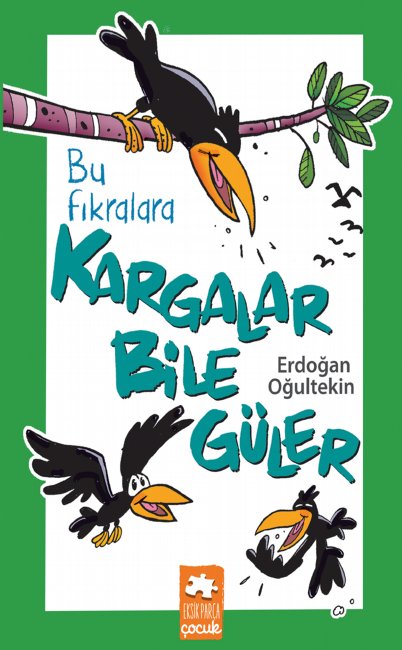 Bu Fıkralara Kargalar Bile Güler