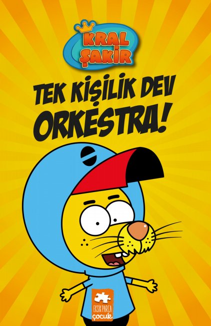 Kral Şakir 1 - Tek Kişilik Dev Orkestra