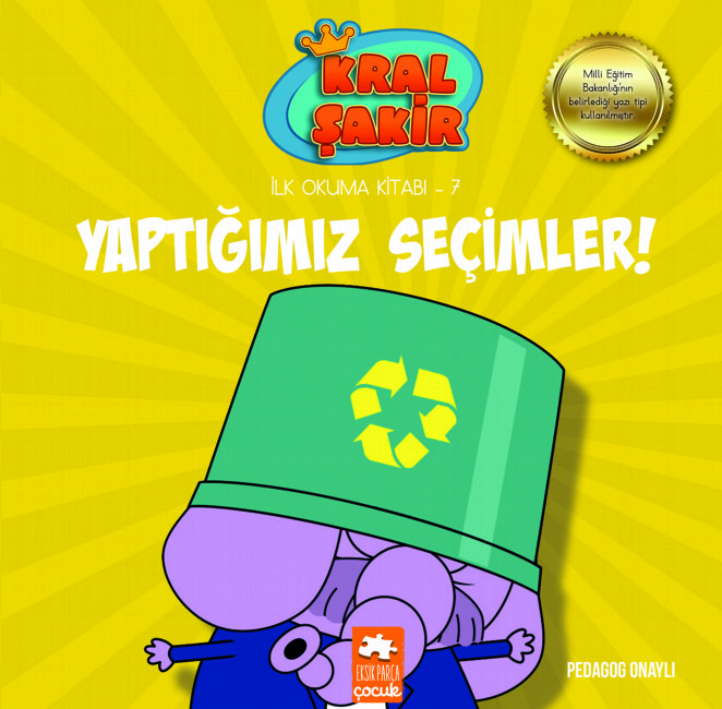 Kral Şakir Ilk Okuma -7-Yaptığımız Seçimler