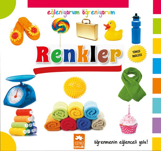 Eğleniyorum Öğreniyorum Serisi - Renkler