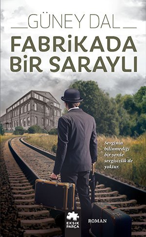 Fabrikada Bir Saraylı